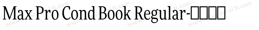 Max Pro Cond Book Regular字体转换